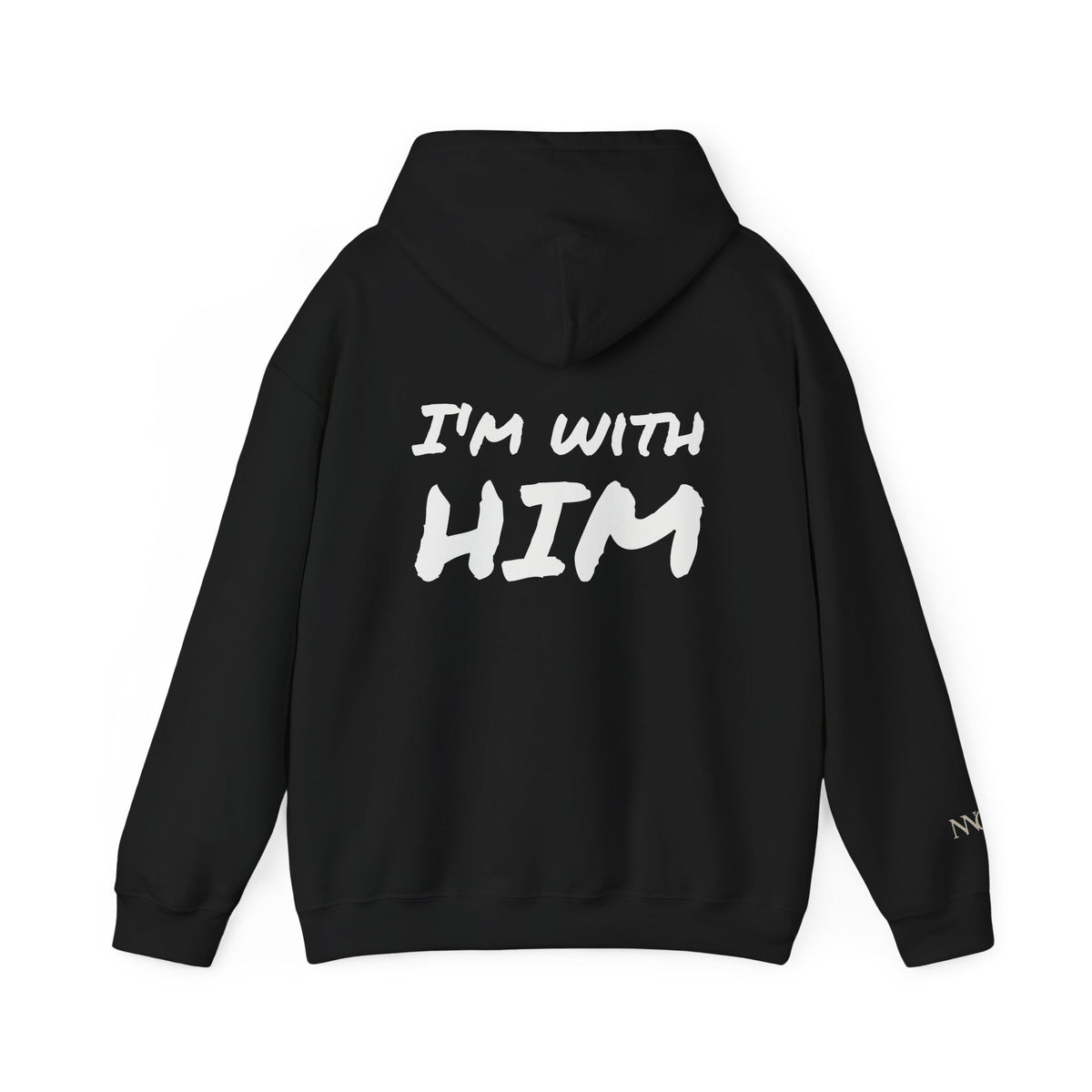 Faith Quote Hoodie – "I'm With Him" Christian Inspirational Hooded Sweatshirt