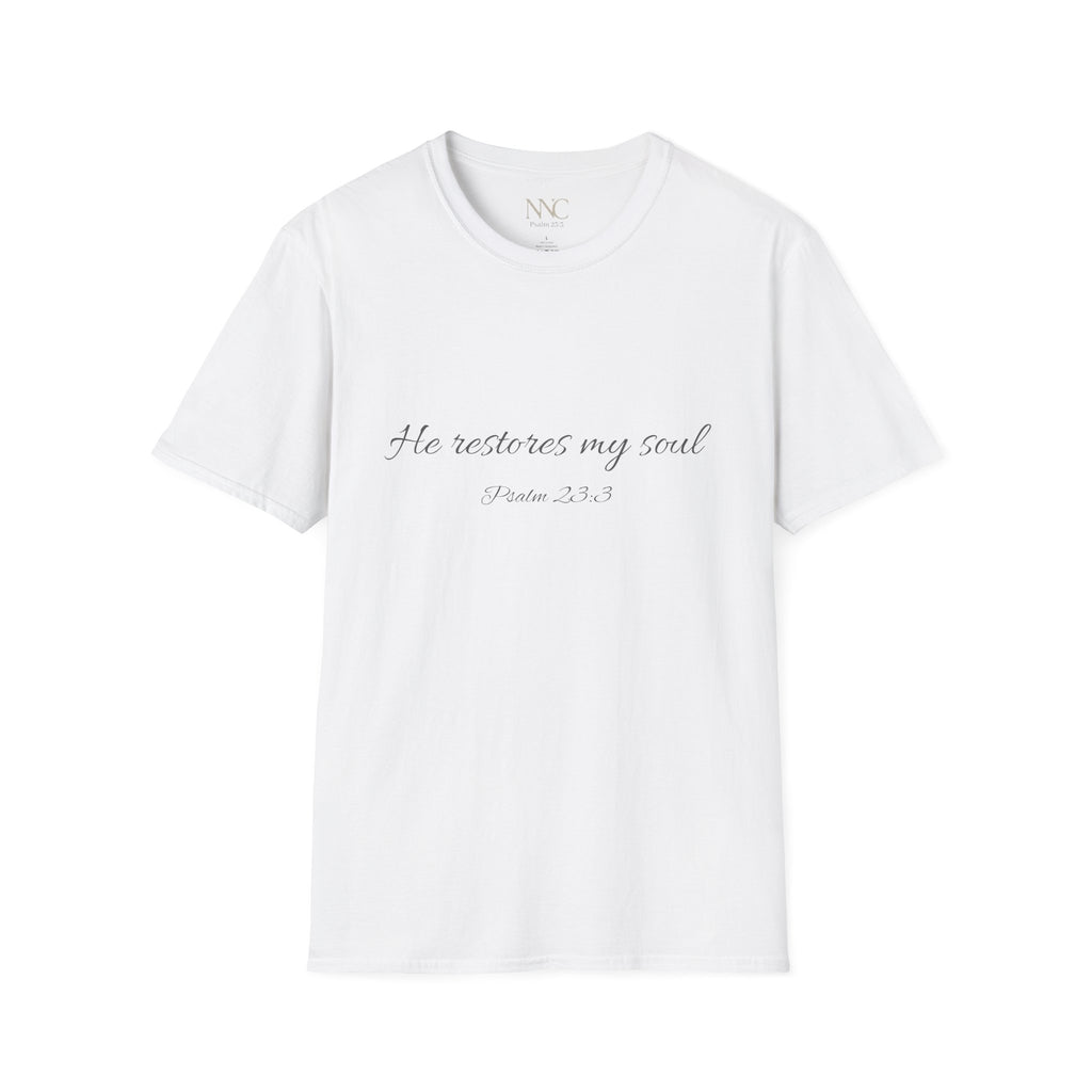 He Restores My Soul T-Shirt — Psalm 23:3 Script Faith Tee
