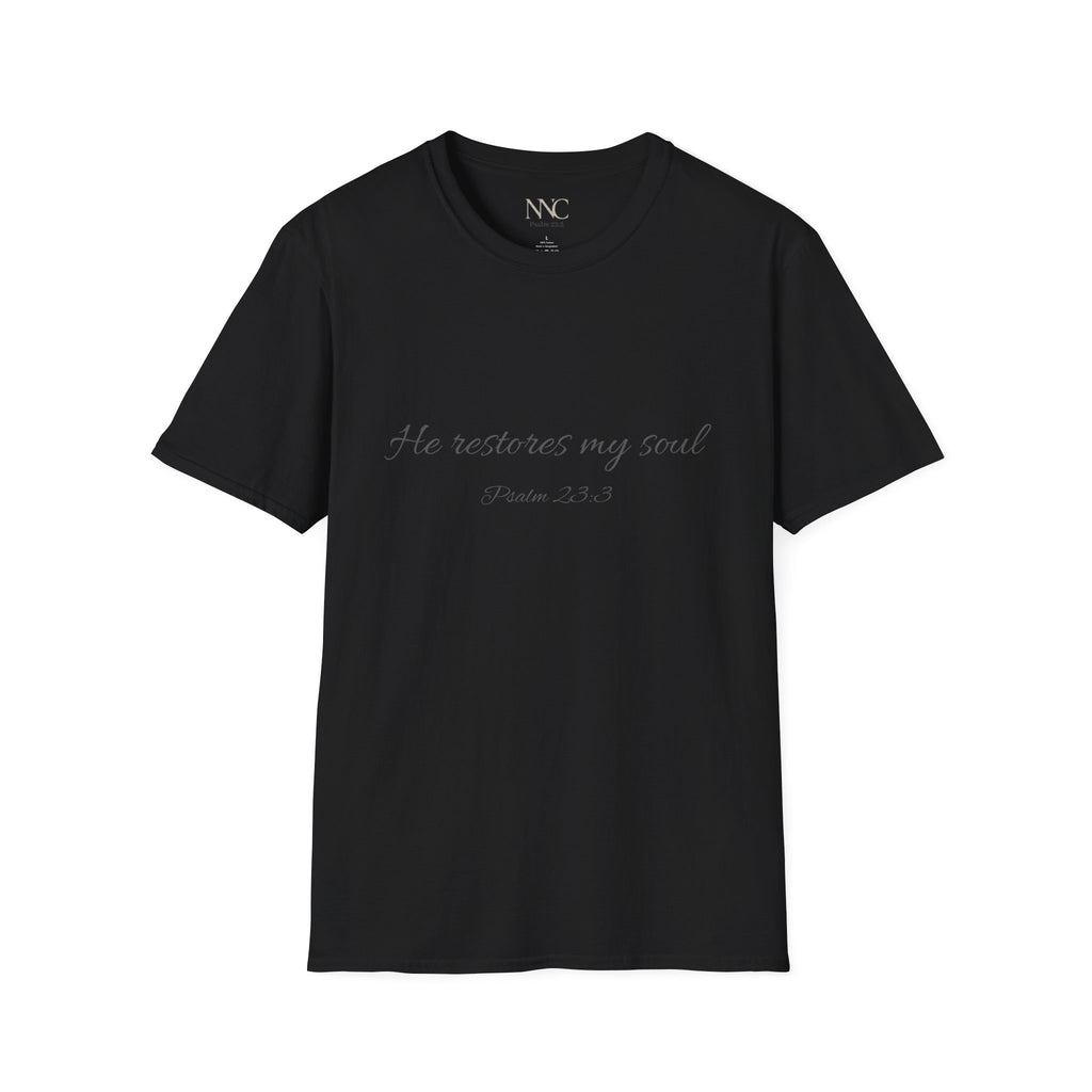 He Restores My Soul T-Shirt — Psalm 23:3 Script Faith Tee