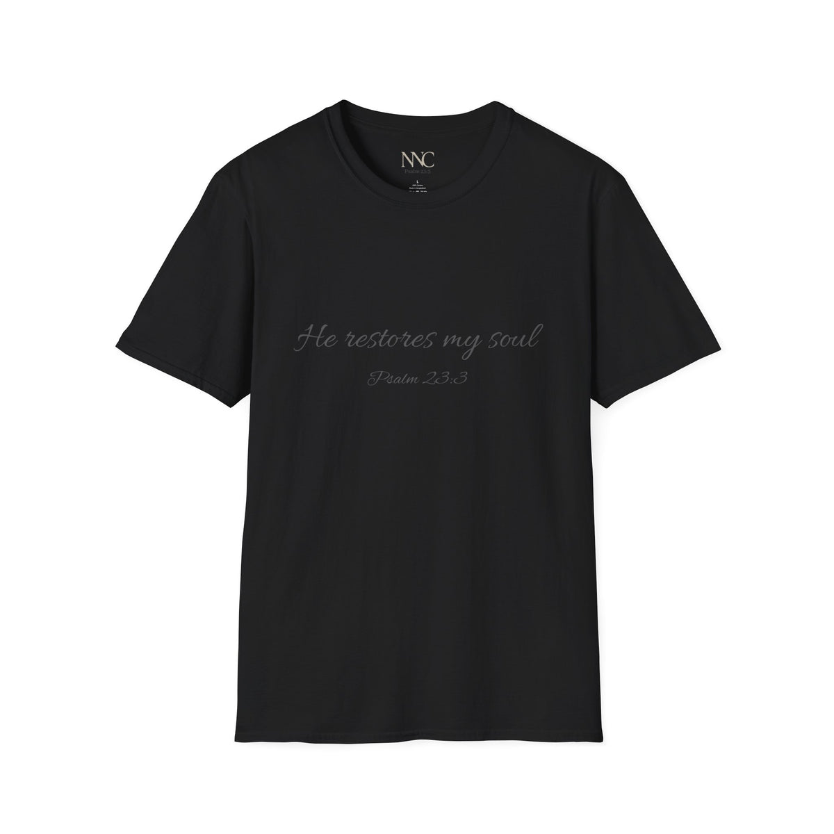 He Restores My Soul T-Shirt — Psalm 23:3 Script Faith Tee