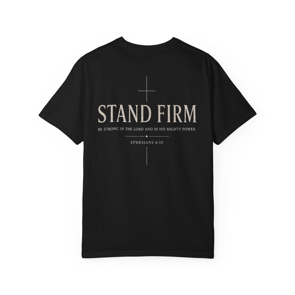 Stand Firm T-Shirt — Christian Faith Tee (Ephesians 6:11)