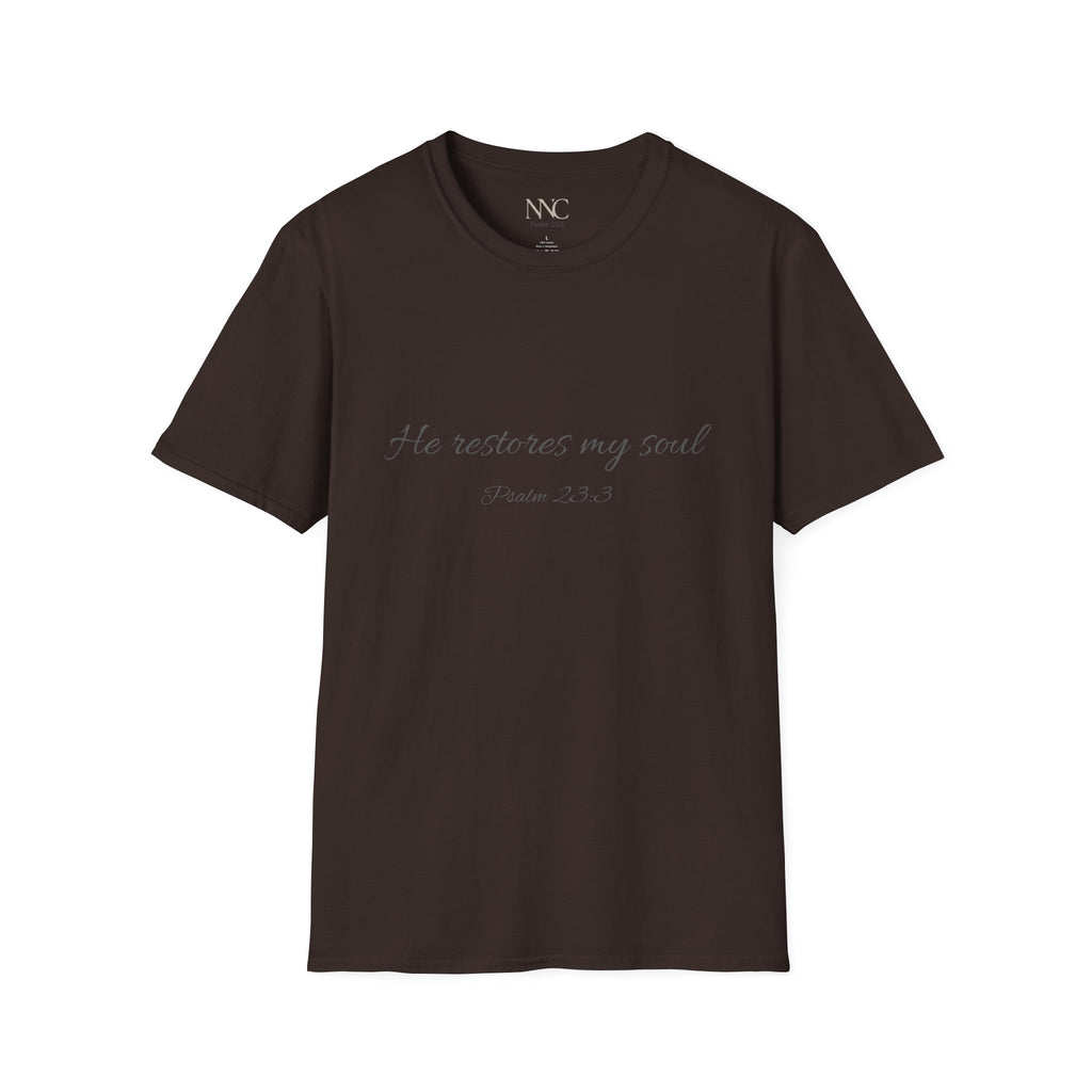He Restores My Soul T-Shirt — Psalm 23:3 Script Faith Tee