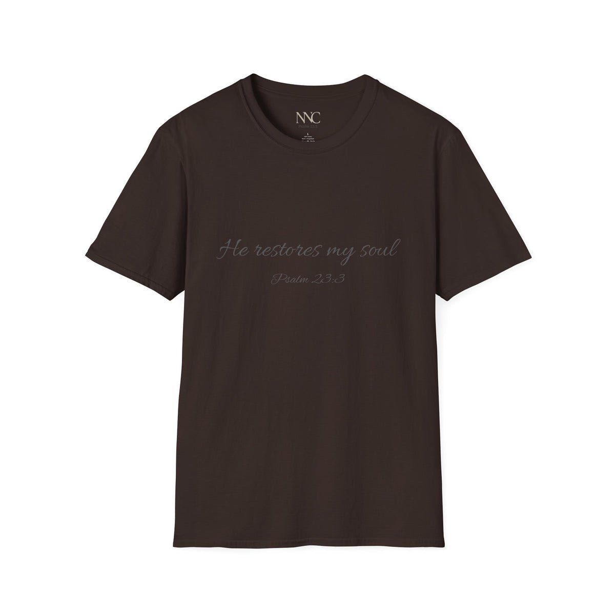 He Restores My Soul T-Shirt — Psalm 23:3 Script Faith Tee