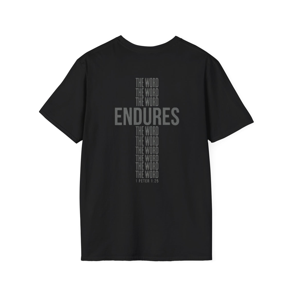 Endures Scripture T-Shirt — 1 Peter 1:25 Faith Tee