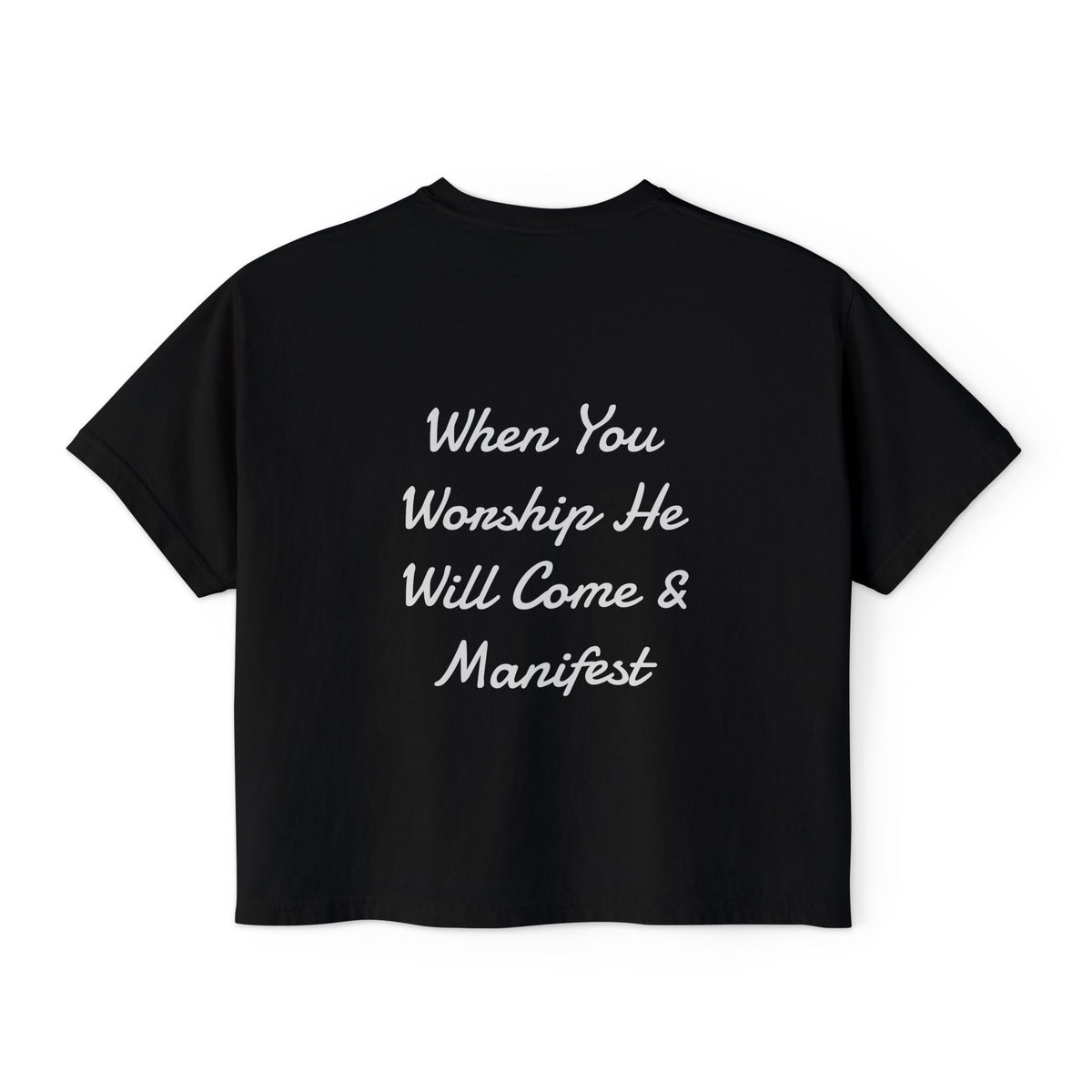 Christian Women's Boxy Tee — “When You Worship He Will Come & Manifest” Inspirational Faith Shirt