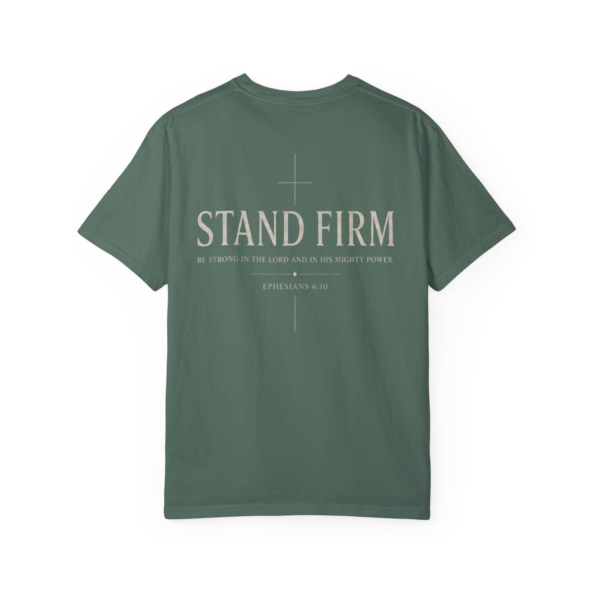 Stand Firm T-Shirt — Christian Faith Tee (Ephesians 6:11)