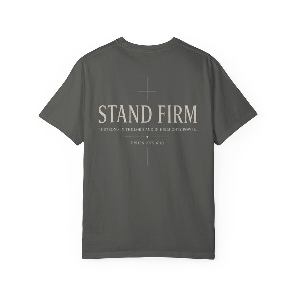 Stand Firm T-Shirt — Christian Faith Tee (Ephesians 6:11)
