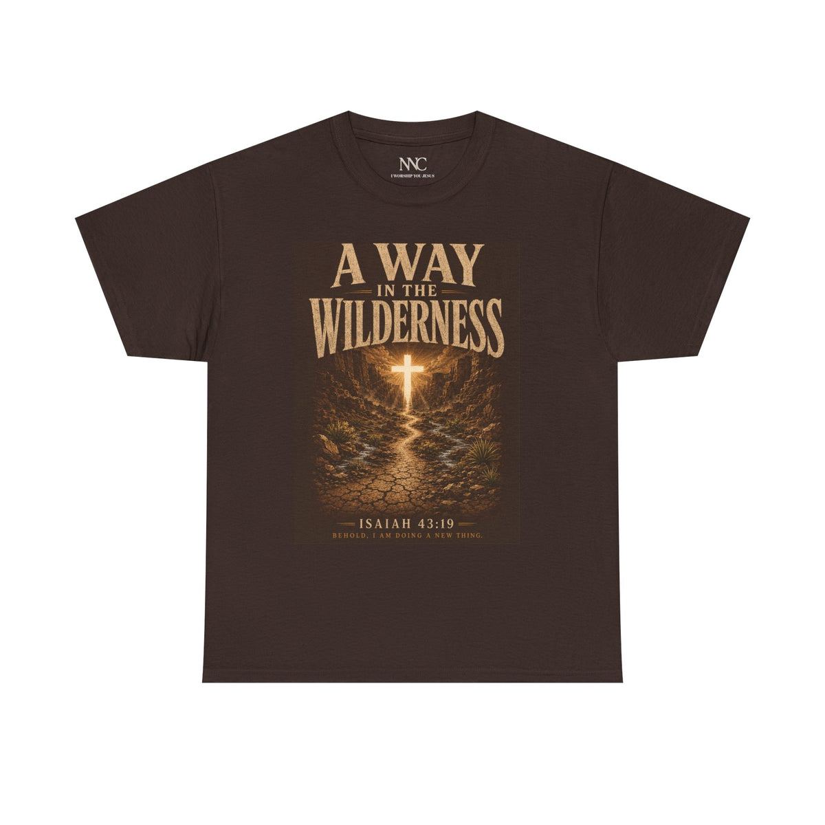 Christian T-Shirt — "A Way in the Wilderness" Isaiah 43:19 Faith Tee