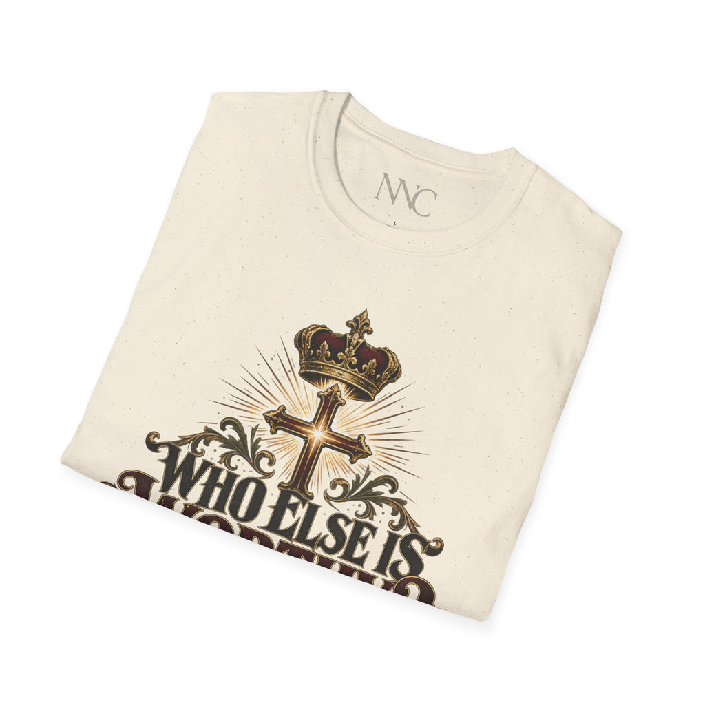 Who Else Is Worthy Christian T-Shirt — 'Only You, Jesus' Cross & Lamb Faith Tee