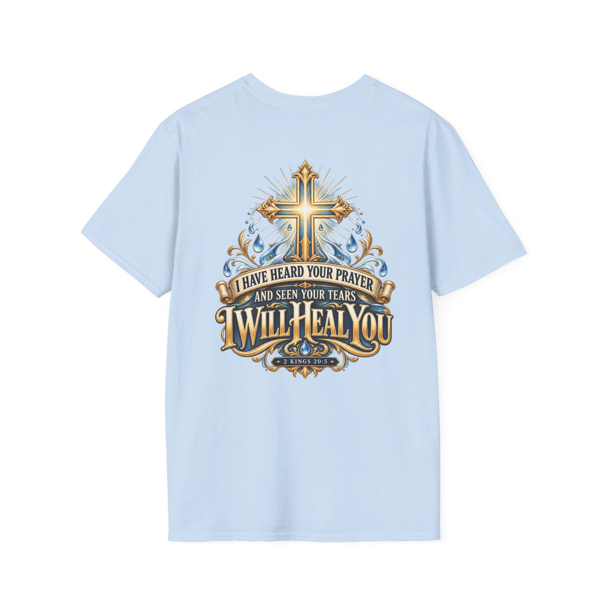 Christian T-Shirt — “I Will Heal You” Prayer Cross Faith Tee