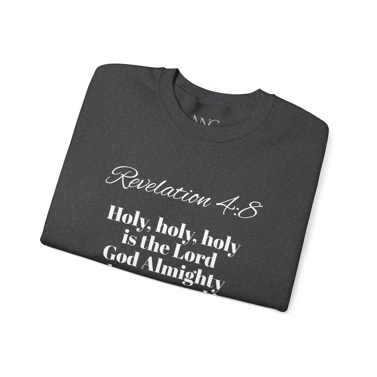 Revelation 4:8 "Holy, Holy, Holy" Crewneck Sweatshirt