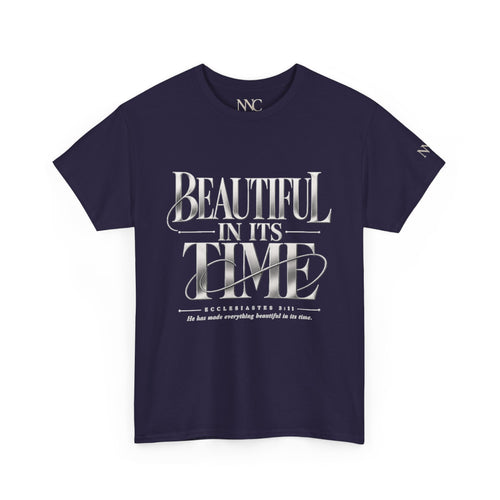 Beautiful In Its Time Tee — Inspirational Script Graphic T‑Shirt