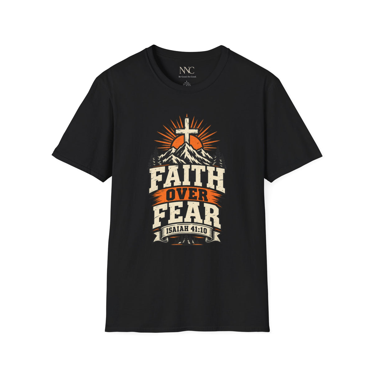 Faith Over Fear T‑Shirt — Christian Cross Mountain Sunrise Tee (Isaiah 41:10)