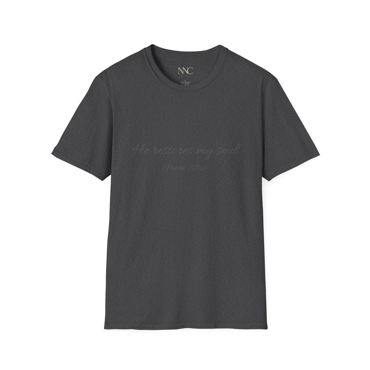 He Restores My Soul T-Shirt — Psalm 23:3 Script Faith Tee