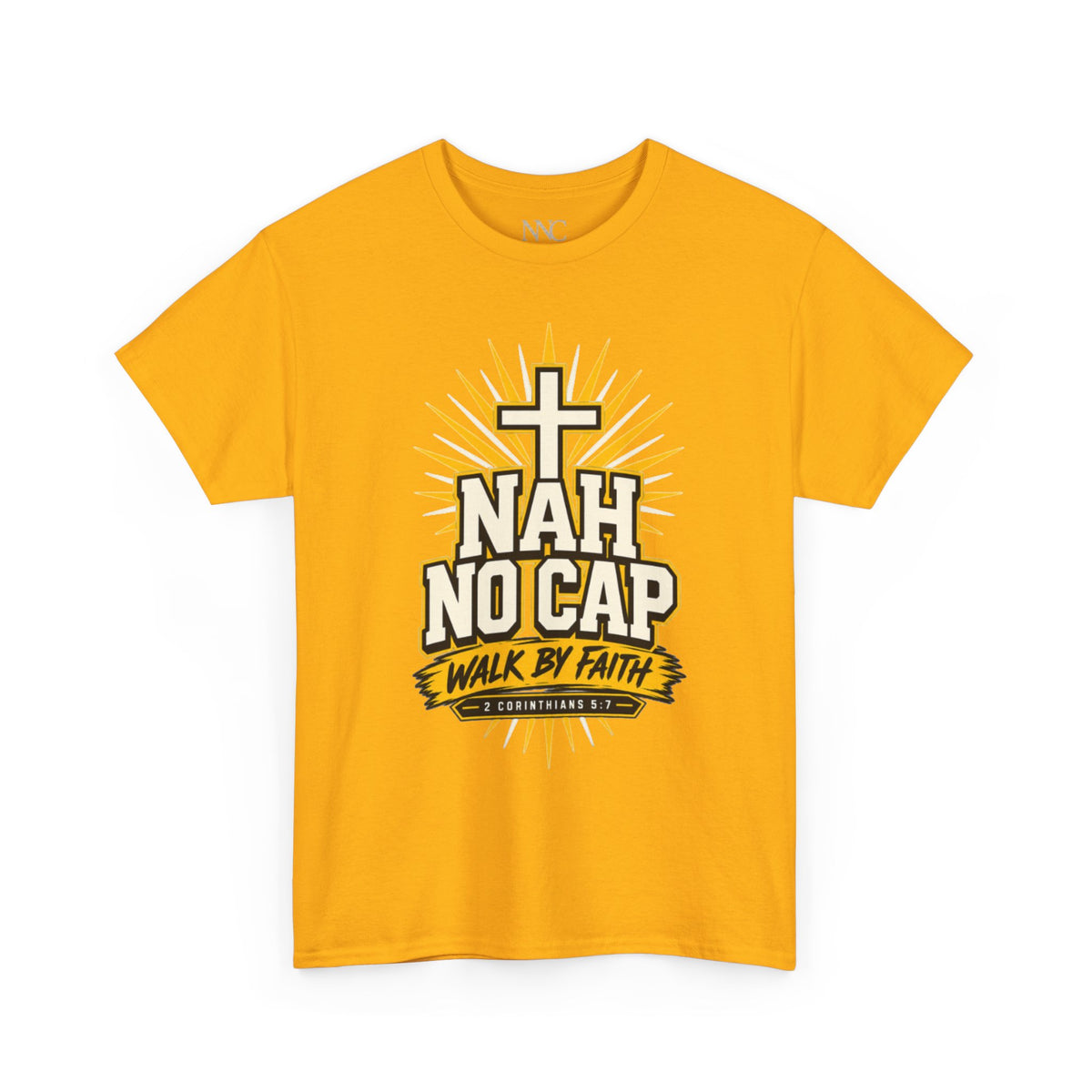 NAH NO CAP "Walk By Faith" T-Shirt — Christian Faith Graphic Tee