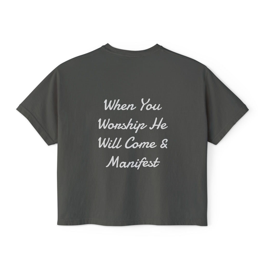 Christian Women's Boxy Tee — “When You Worship He Will Come & Manifest” Inspirational Faith Shirt