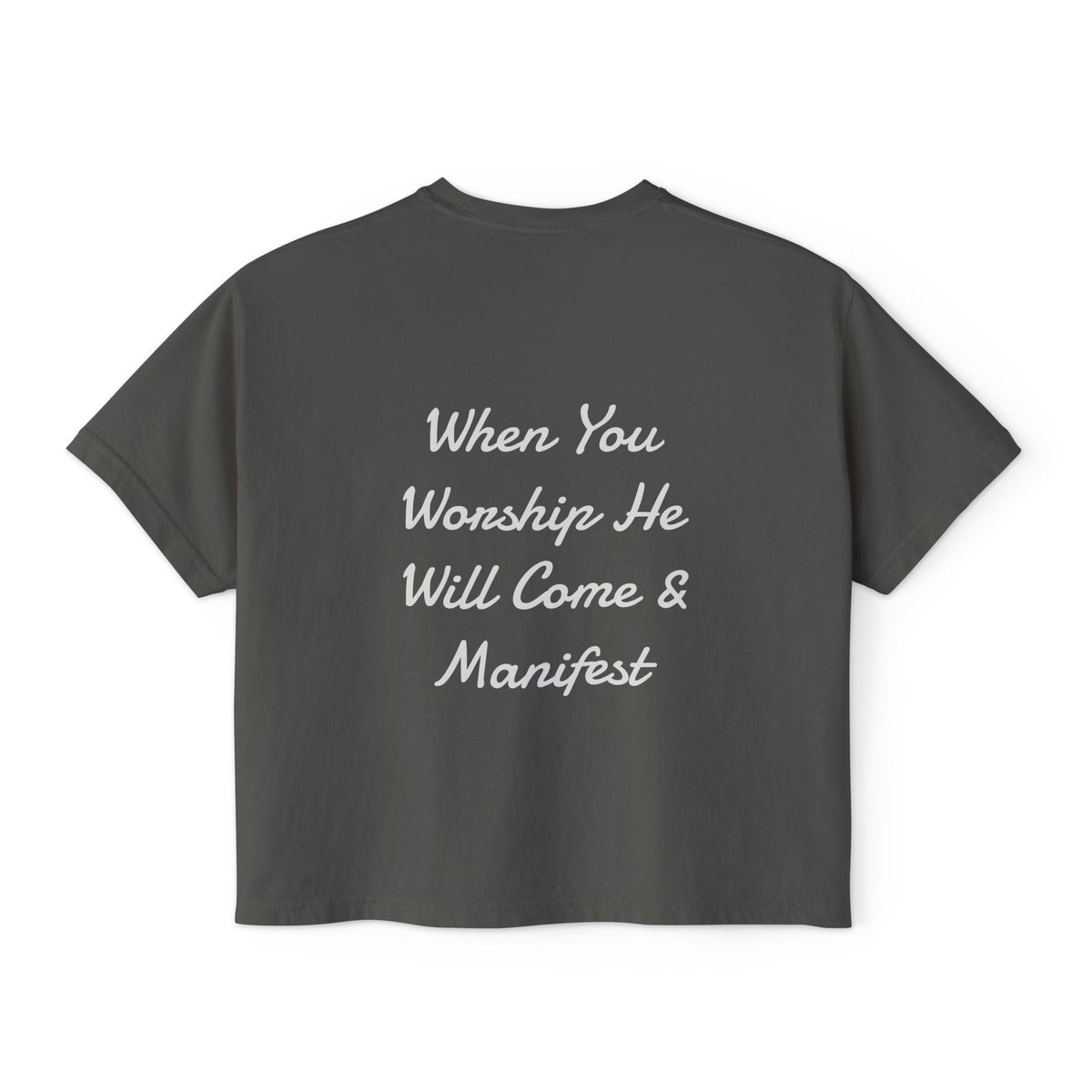 Christian Women's Boxy Tee — “When You Worship He Will Come & Manifest” Inspirational Faith Shirt