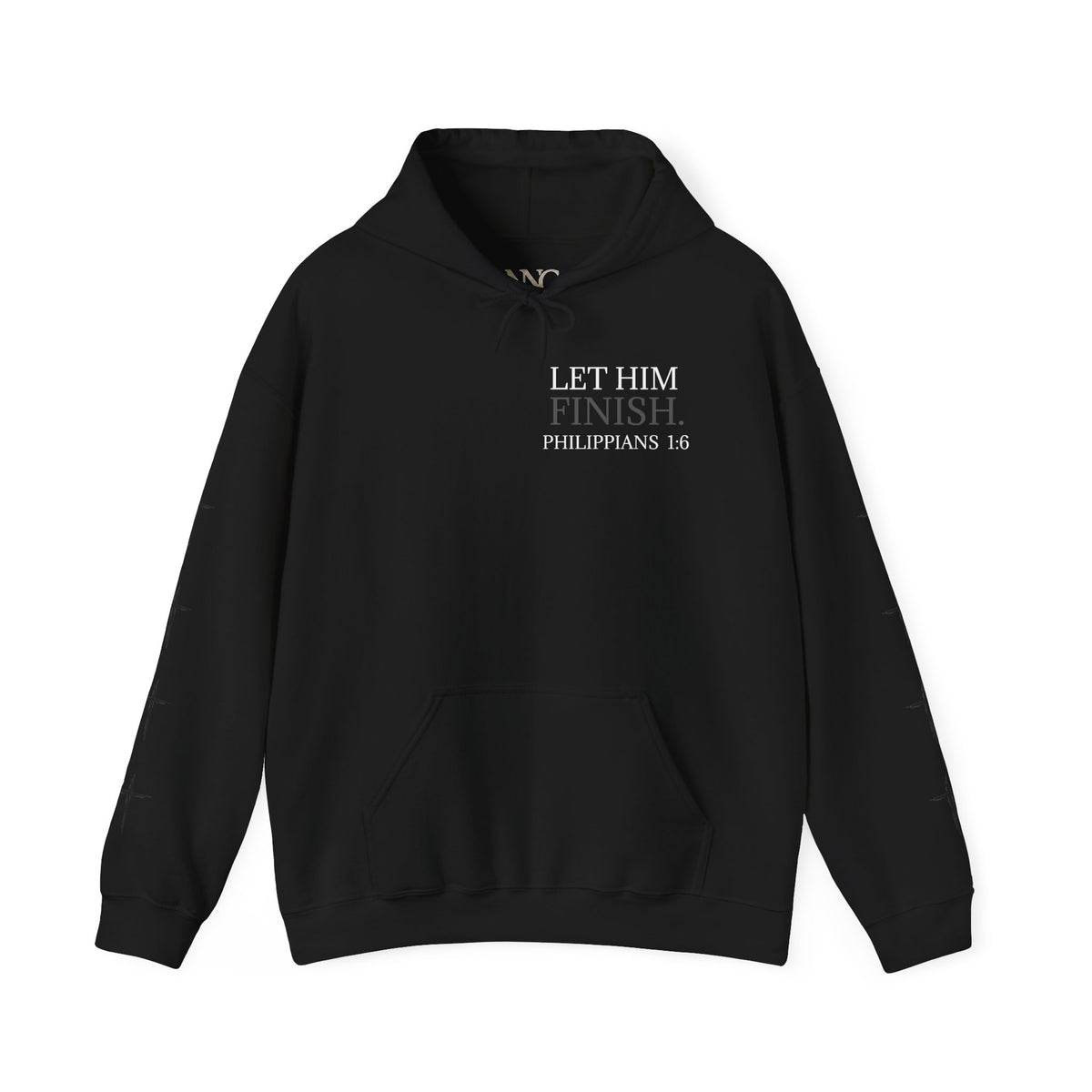 Let Him Finish Hoodie — Philippians 1:6 Inspirational Christian Sweatshirt