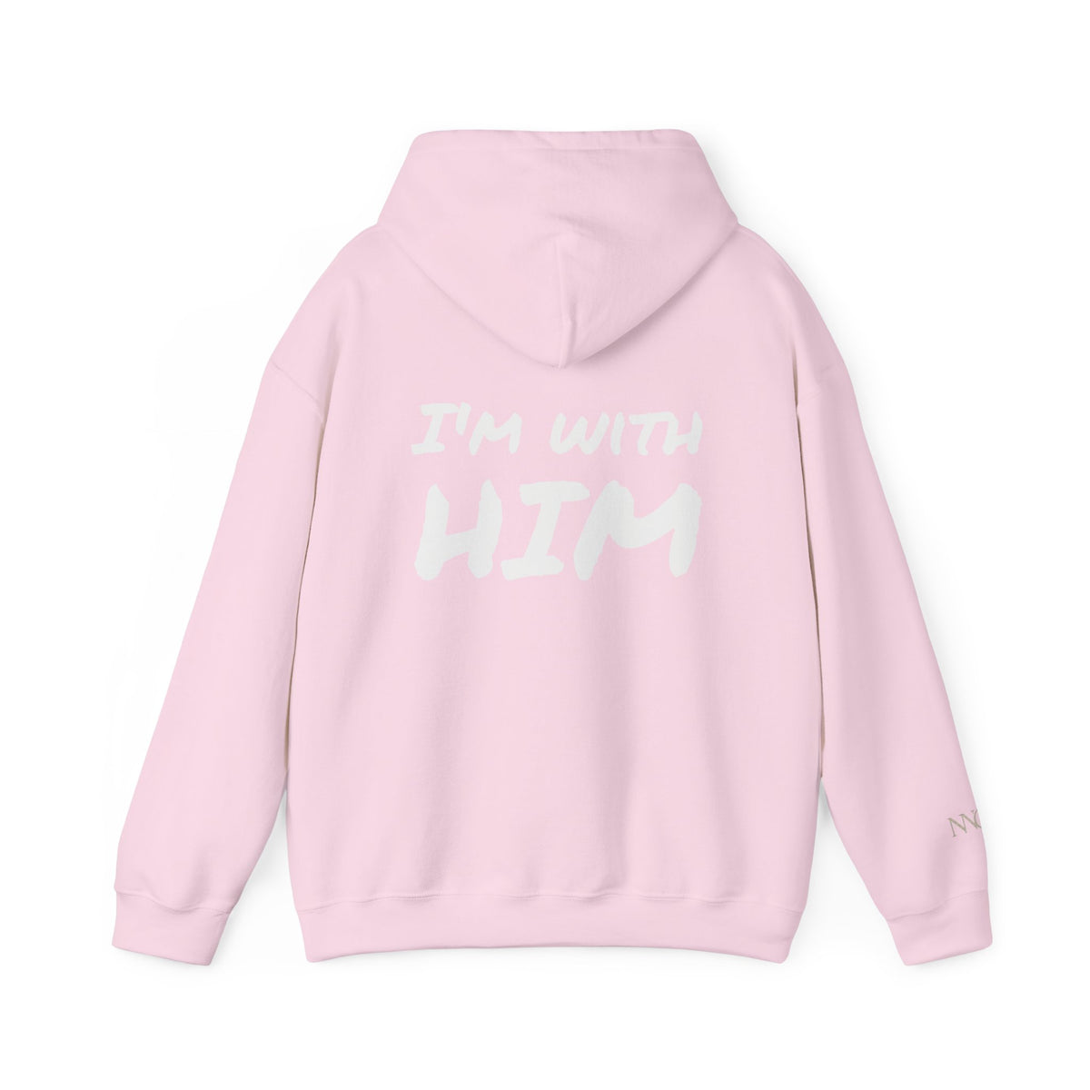 Faith Quote Hoodie – "I'm With Him" Christian Inspirational Hooded Sweatshirt